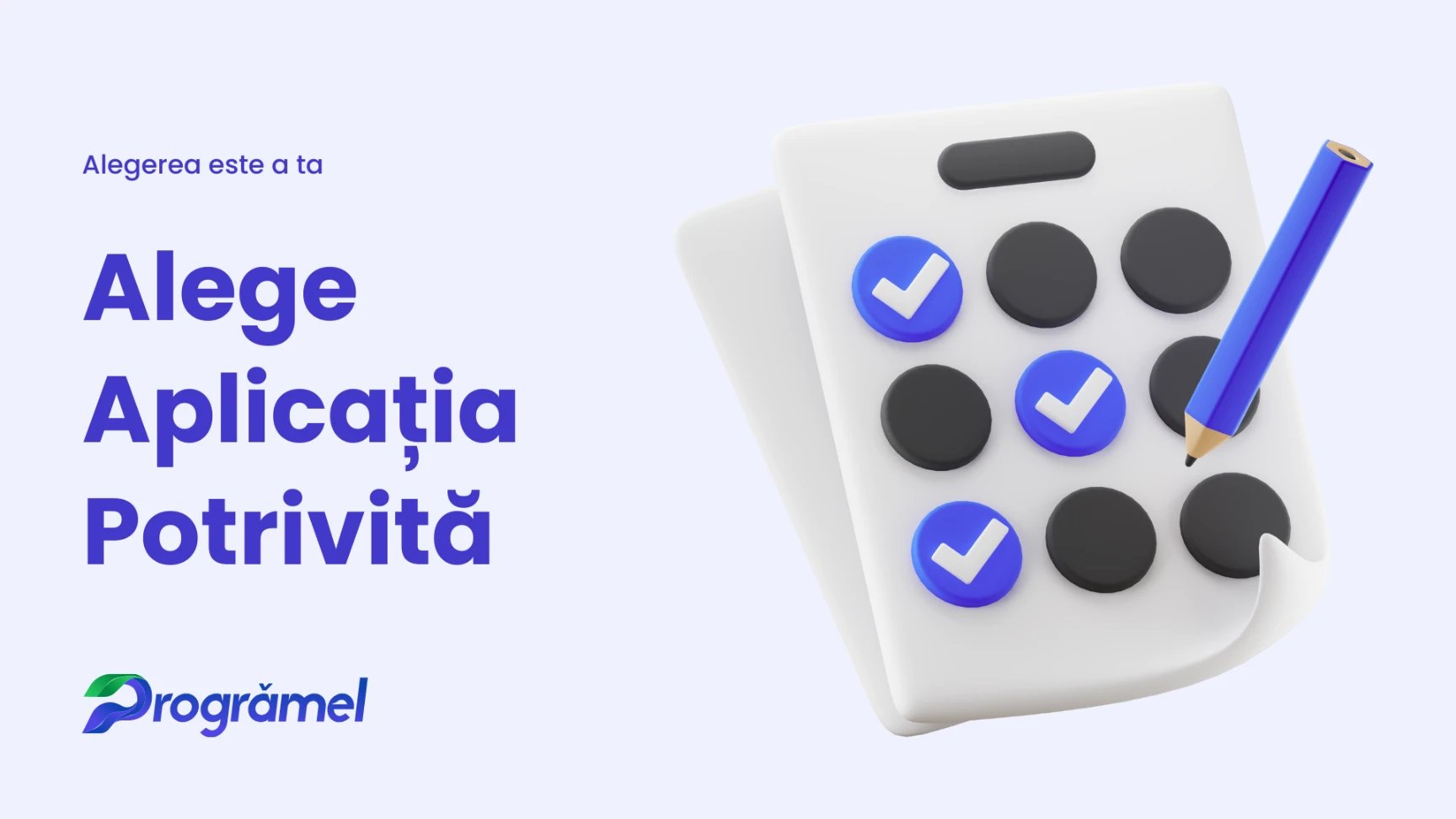 Alege Aplicatia Potrivita